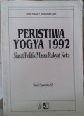 Peristiwa Yogya 1992: siasat politik massa rakyat kota
