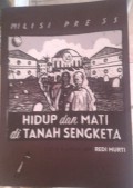 Hidup dan Mati di Tanah Sengketa