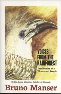 Voices From The Rainforest: Testimonies of a Threatened People