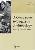 A Companion To Linguistic Anthropology (Blackwell Companions To Anthropology)