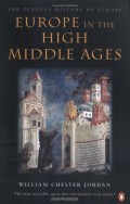 Europe In The High Middle Ages (The Penguin History Of Europe)