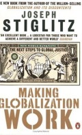 Making Globalization Work: The Next Steps To Global Justice