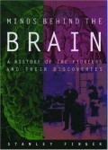 Minds Behind The Brain: A History Of The Pioneers And Their Discoveries