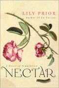 Nectar: A Novel Of Temptation