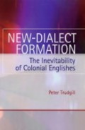 New-Dialect Formation: The Inevitability Of Colonial Englishes