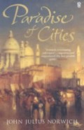 Paradise Of Cities: Venice And Its Nineteenth-Century Visitors