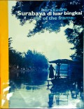 Surabaya di luar bingkai / hors cadre / out of the frame