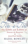 Tete-A-Tete: The Lives And Loves Of Simone De Beauvoir And Jean-Paul Sartre
