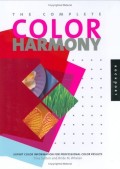 The Complete Color Harmony: Expert Colour Information For Professional Color Results (Color Harmony)