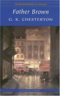 The Complete Father Brown Stories: Collected Stories (Wordsworth Classics)