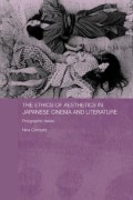 The Ethics Of Aesthetics In Japanese Cinema And Literature