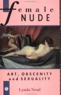 The Female Nude: Art, Obscenity And Sexuality
