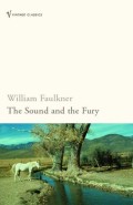 The Sound And The Fury (Vintage Classics)