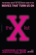 The X List: The National Society Of Film Critics' Guide To The Movies That Turn Us On