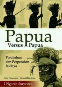 Papua Versus Papua