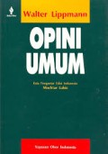 Opini Umum : Antara Rekayasa dan Realitas