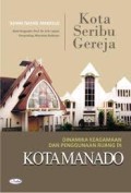 Kota Seribu Gereja : Dinamika Keagamaan dan Penggunaan Ruang di Kota Manado