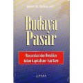 Budaya Pasar: Masyarakat dan Moralitas dalam Kapitalisme Asia Baru