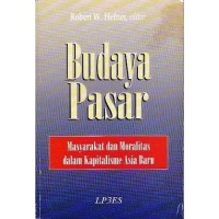 Budaya Pasar: Masyarakat dan Moralitas dalam Kapitalisme Asia Baru