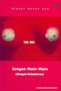 Jangan Main-Main (Dengan Kelaminmu)