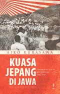 Kuasa Jepang di Jawa: Perubahan Sosial di Pedasaan 1942-1945