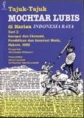 Tajuk-Tajuk Mochtar Lubis di Harian Indonesia Raya Seri 2