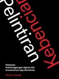 Pelintiran Kebencian: Rekayasa Ketersinggungan Agama dan Ancamannya bagi Demokrasi