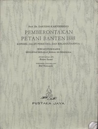 Pemberontakan Petani Banten 1888: Kondisi, Jalan Peristiwa, dan Kelanjutannya