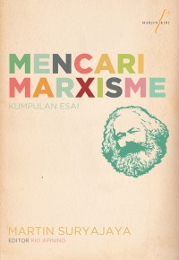Image of Mencari Marxisme: Kumpulan Esai