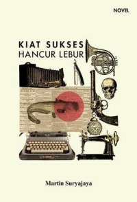 Image of Kiat Sukses Hancur Lebur