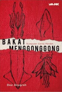 Image of Bakat Menggonggong : Kumpulan Cerita Pendek