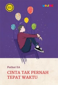Image of Cinta Tak Pernah Tepat Waktu