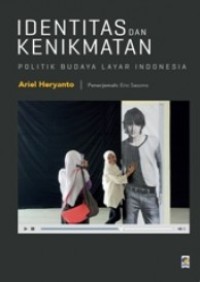 Image of Identitas Dan Kenikmatan: Politik Budaya Layar Indonesia