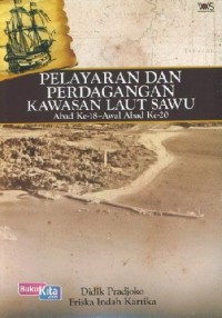 Image of Pelayaran dan Perdagangan Kawasan Laut Sawu Abad Ke-18 - Awal Abad Ke-20