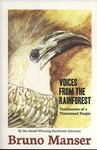 Image of Voices From The Rainforest: Testimonies of a Threatened People
