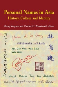 Image of Personal Names in Asia : History, Culture and Identity