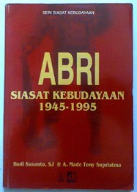 Image of ABRI: Siasat Kebudayaan 1945-1995