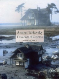 Image of Andrei Tarkovsky: Elements Of Cinema