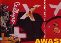 Image of Awas! Recent Art from Indonesia