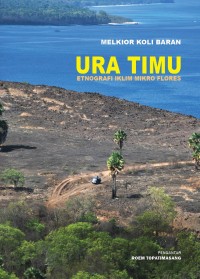 Image of Ura Timu: Etnografi Iklim Mikro Flores