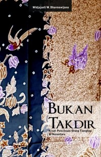 Image of Bukan Takdir: Kisah Pencitraan Orang Tionghoa di Nusantara