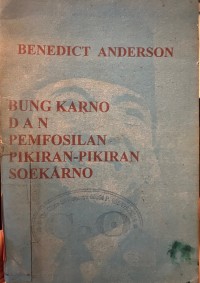 Image of Bung Karno dan Pemfosilan Pikiran-Pikiran Soekarno