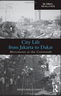 Image of City Life from Jakarta to Dakar: Movements at the Crossroads