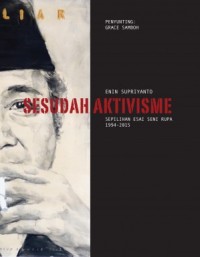 Image of Sesudah Aktivisme: Sepilihan Esai Esai Seni Rupa 1994 - 2015