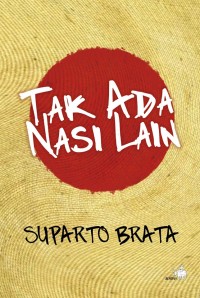 Image of Tak Ada Nasi Lain