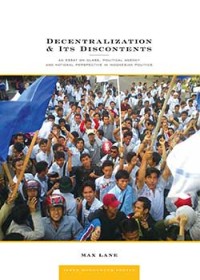 Image of Decentralization & Its Discontents: An Essay on Class, Political Agency and National Perspective in Indonesian Politics