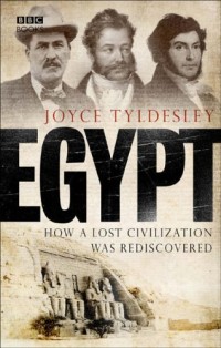 Image of Egypt, How A Lost Civilization Was Rediscovered