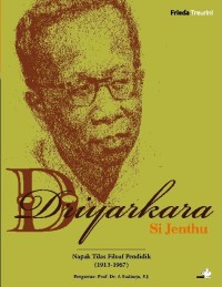 Image of Driyarkara Si Jenthu: Napak Tilas Filsuf Pendidik (1913-1967)