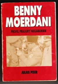 Image of Benny Moerdani, Profil Prajurit Negarawan