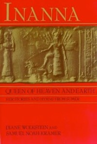 Image of Inanna: Queen of Heaven and Earth, Her Stories and Hymns from Sumer